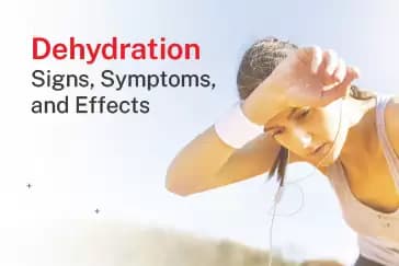 Dehydration: Signs, Symptoms, and Effects