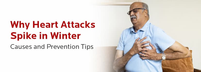 Why Heart Attacks Spike in Winter: Causes and Prevention Tips