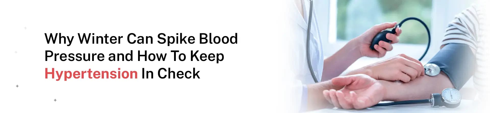 Why Winter Can Spike Blood Pressure And How To Keep Hypertension In Check