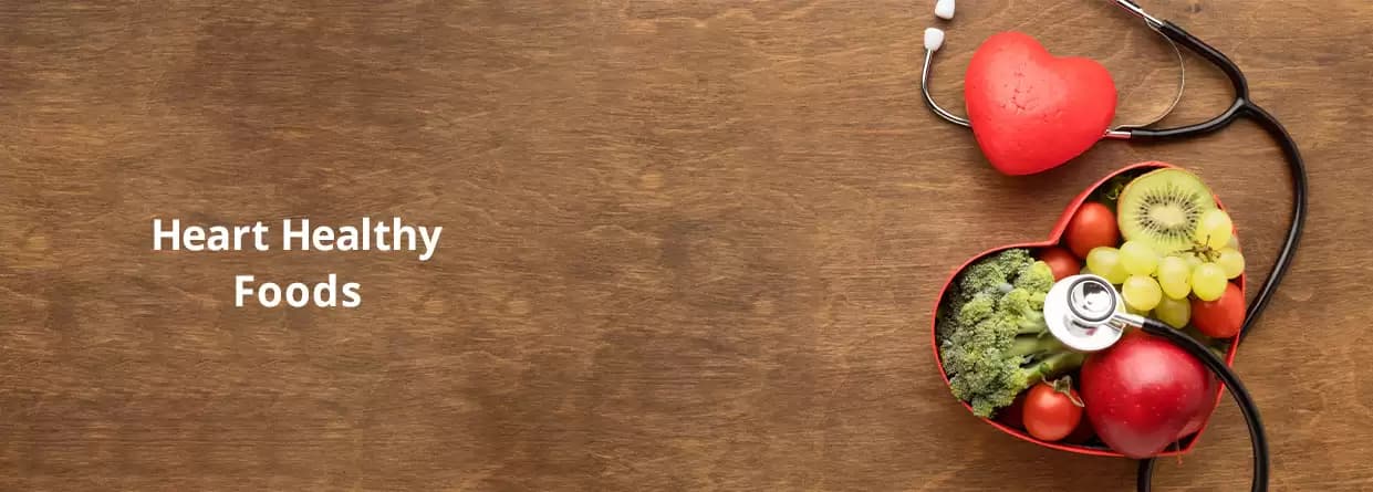 Know All About Heart Healthy Foods