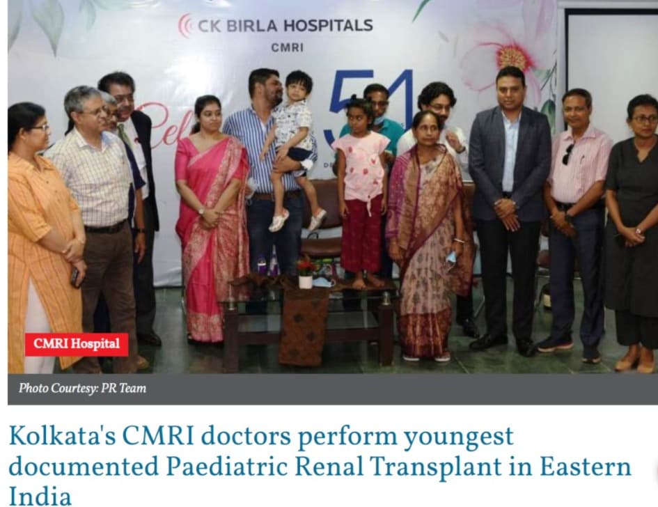 Kolkata's CMRI doctors perform youngest documented Paediatric Renal Transplant in Eastern India
