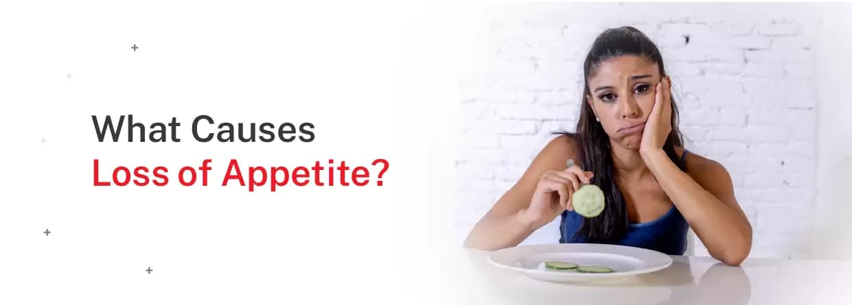 What Causes Loss of Appetite?