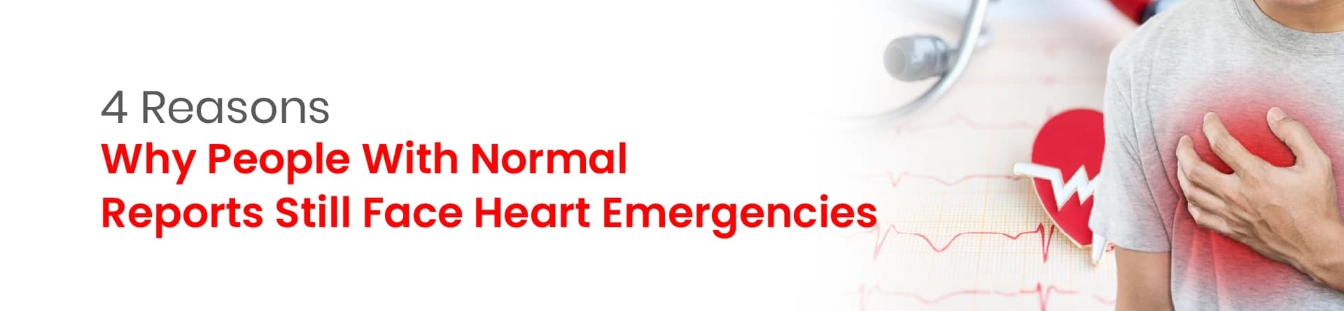 4 Reasons Why People With Normal Reports Still Face Heart Emergencies