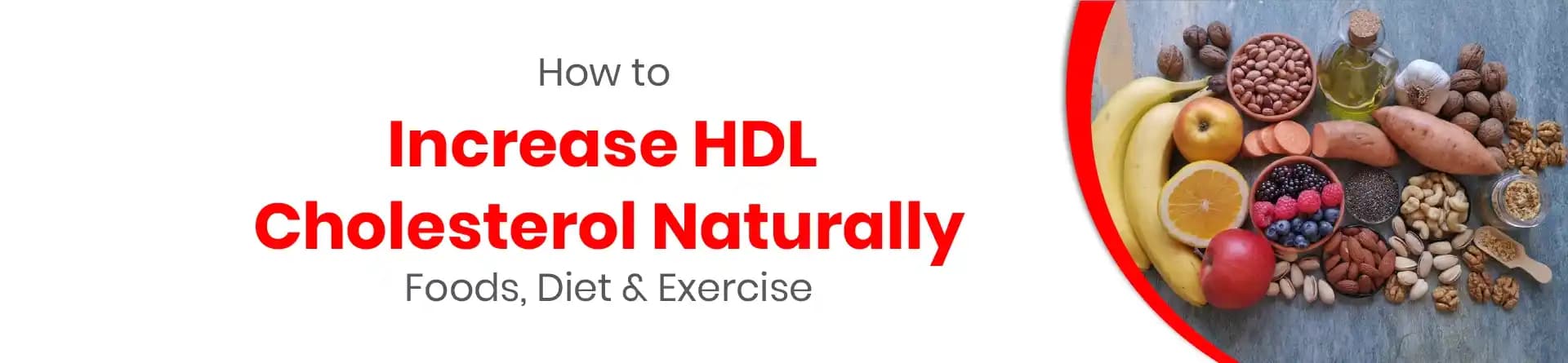 How to Increase HDL Cholesterol Naturally: Foods, Diet & Exercise