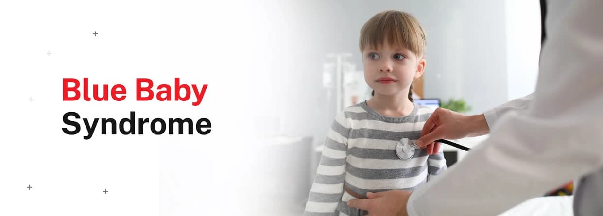 Blue Baby Syndrome: Everything You Need to Know