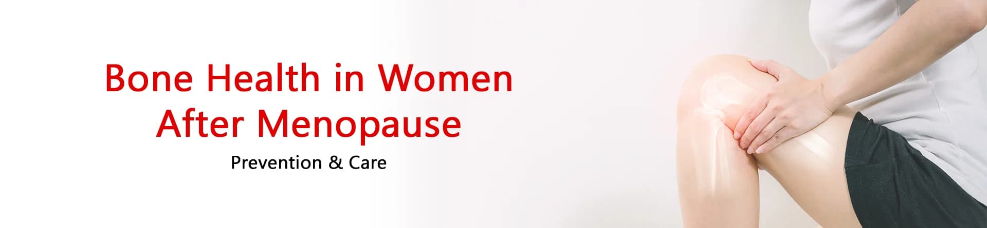 Bone Health in Women After Menopause: Prevention & Care