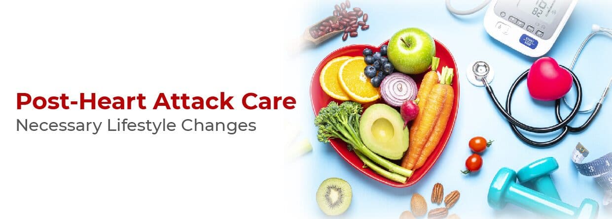 Post-Heart Attack Care: Necessary Lifestyle Changes