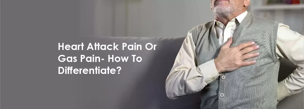 Heart Attack Pain Or Gas Pain - How to Differentiate?