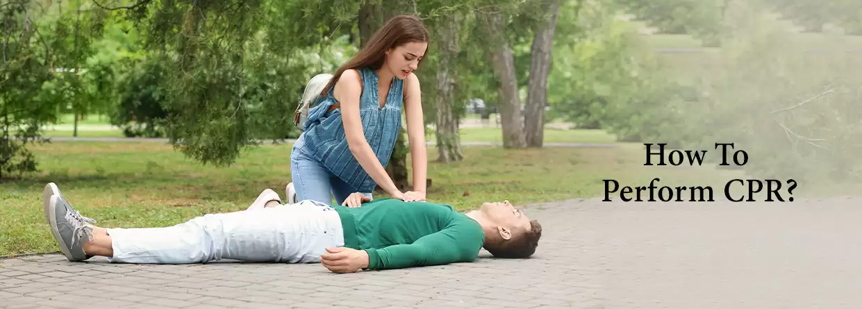 How To Perform CPR?