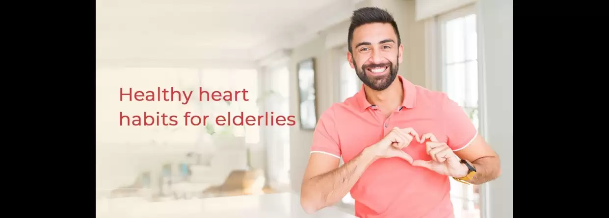 Healthy heart habits for elderlies