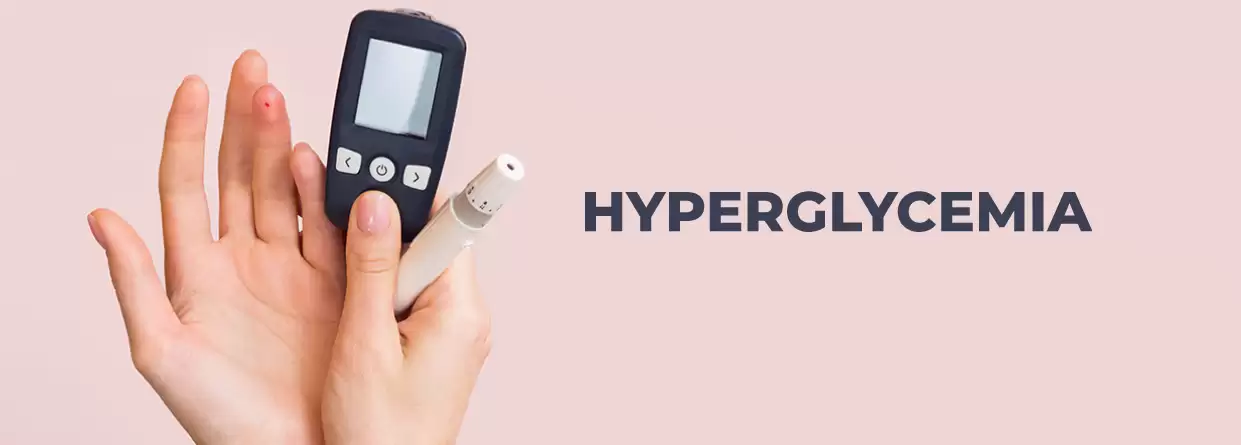 Hyperglycemia- What All Should You Know