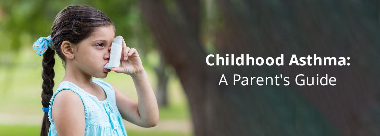 Childhood Asthma: A Parent's Guide