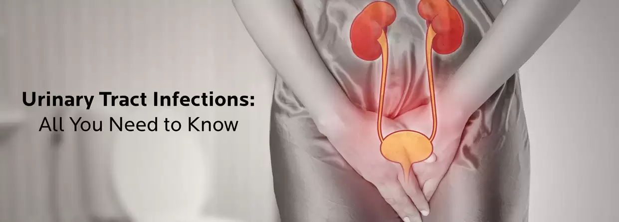 Urinary Tract Infections: All You Need to Know